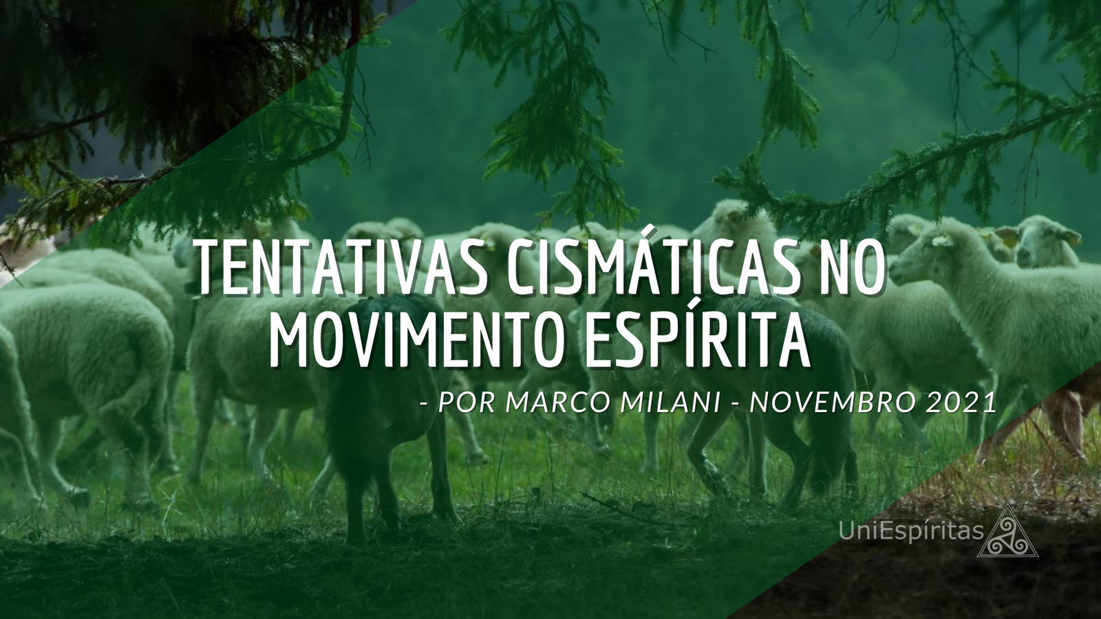 Tentativas Cismáticas no Movimento Espírita