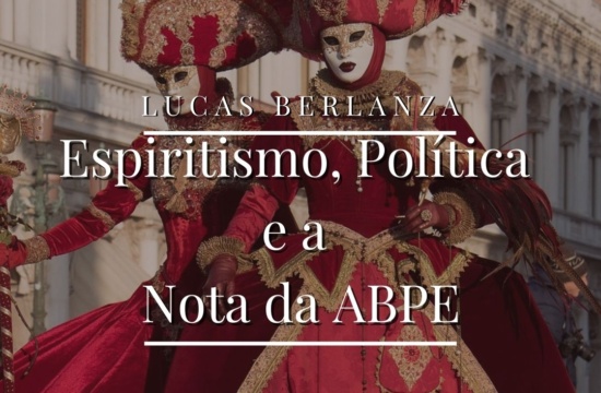 Espiritismo, Política e a Nota da ABPE: Um Manifesto Controverso