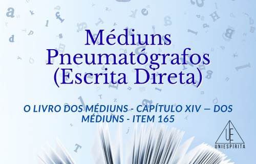 Médiuns Pneumatógrafos(Escrita Direta)