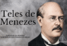 Teles de Menezes - Fundador da primeira agremiação doutrinária no Brasil
